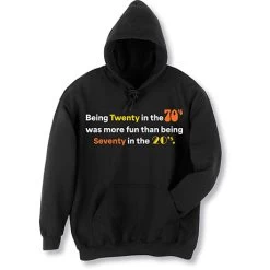 Being 20 In The 70s T-Shirt Or Sweatshirt -Fashion Paradise WE9151 hoodie