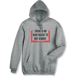 There Is No Bad Excuse T-Shirt Or Sweatshirt -Fashion Paradise WF0641 hoodie