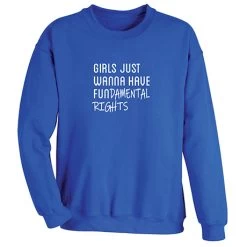 Girls Just Wanna Have FUNdamental Rights T-Shirt Or Sweatshirt -Fashion Paradise WF0681 S