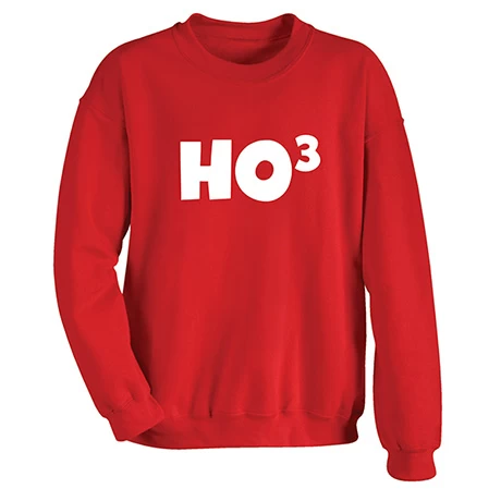 Ho Ho Ho T-Shirt Or Sweatshirt 3 Ho Ho Ho T-Shirt Or Sweatshirt - Image 3