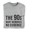 The '90s T-Shirt Or Sweatshirt