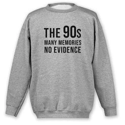 The '90s T-Shirt Or Sweatshirt -Fashion Paradise WF1221S