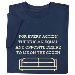 For Every Action T-Shirt Or Sweatshirt