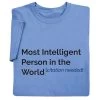 Most Intelligent Person T-Shirt Or Sweatshirt