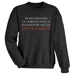 Let's Act Like It T-Shirt Or Sweatshirt -Fashion Paradise WF4271 SWT