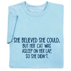 She Believed She Could T-Shirt Or Sweatshirt
