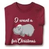 I Want A Hippopotamus For Christmas T-Shirt Or Sweatshirt