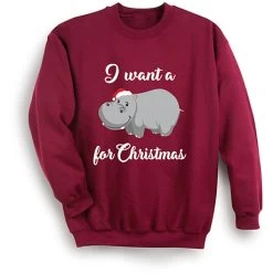 I Want A Hippopotamus For Christmas T-Shirt Or Sweatshirt -Fashion Paradise XF2481 S