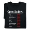 Opera Spoilers T-Shirt Or Sweatshirt