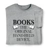 Hand-Held Device T-Shirt Or Sweatshirt
