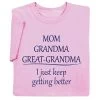 Mom Grandma Great-Grandma T-Shirt Or Sweatshirt