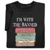 I'm With The Banned T-Shirt Or Sweatshirt