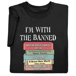 I'm With The Banned T-Shirt Or Sweatshirt
