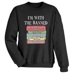 I'm With The Banned T-Shirt Or Sweatshirt -Fashion Paradise XG0151 SWT