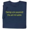 Feeling Paranoid T-Shirt Or Sweatshirt